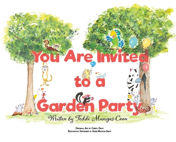 You Are Invited To A Garden Party by Teddi Mangas-coon, Hardcover | Indigo Chapters