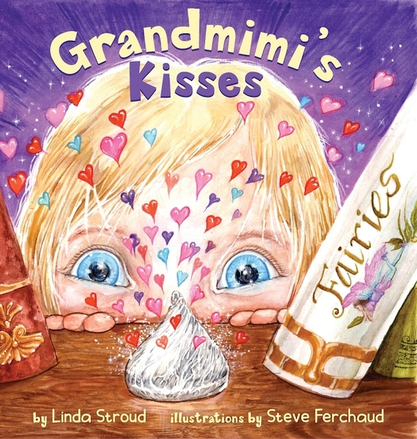 Grandmimi's Kisses by Linda Stroud, Hardcover | Indigo Chapters