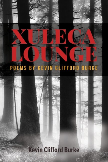 Xuleca Lounge by Kevin Clifford Burke, Paperback | Indigo Chapters