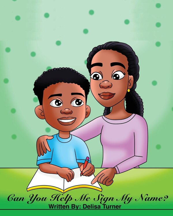 Can You Help Me Sign My Name? by Delisa Turner, Paperback | Indigo Chapters
