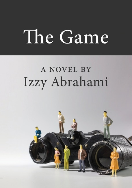 The Game by Izzy Abrahami, Paperback | Indigo Chapters