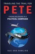 Traveling The Trail For Pete by Sue Ann Rawlins, Paperback | Indigo Chapters