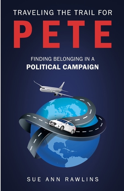 Traveling The Trail For Pete by Sue Ann Rawlins, Paperback | Indigo Chapters