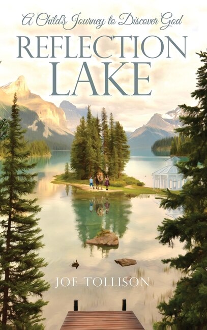 Reflection Lake by Joe Tollison, Hardcover | Indigo Chapters
