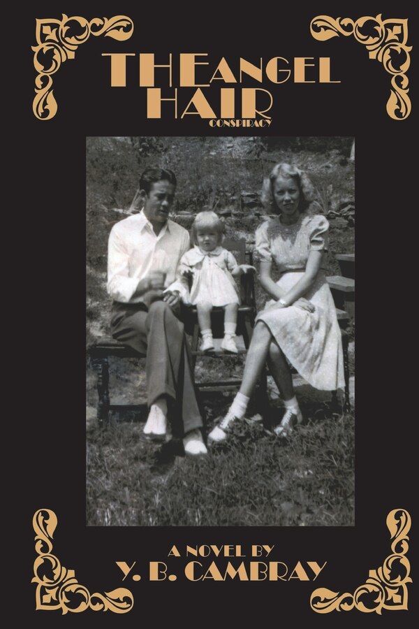 The Angel Hair Conspiracy by Y B Cambray, Paperback | Indigo Chapters