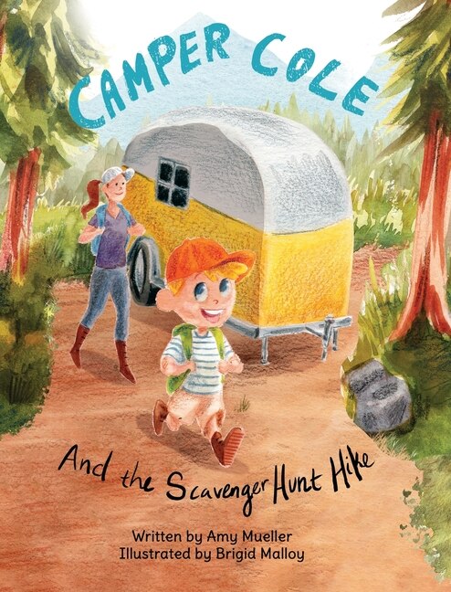 Camper Cole and the Scavenger Hunt Hike by Amy E Mueller, Hardcover | Indigo Chapters