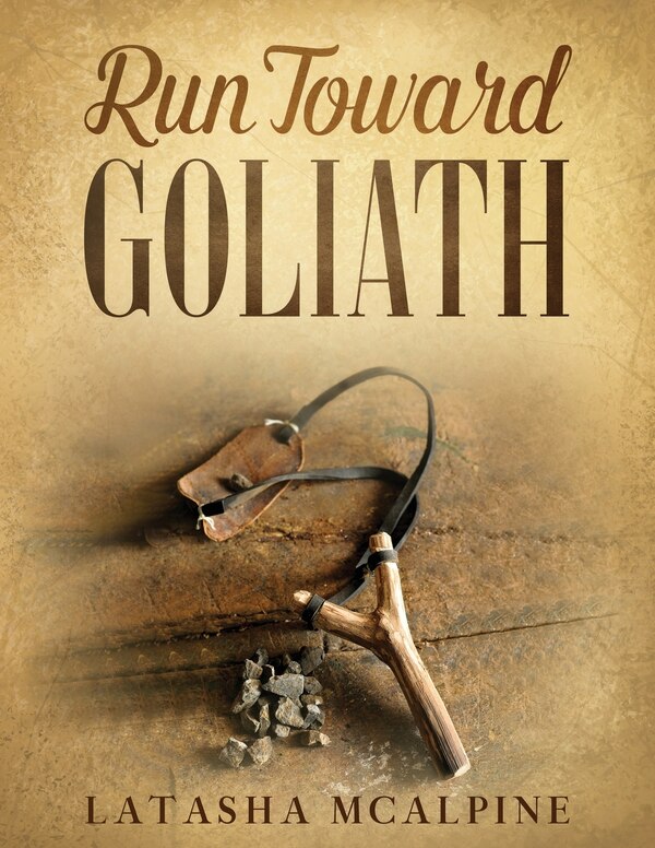 Run Toward Goliath 31 Day Devotional Journal by Latasha McAlpine, Paperback | Indigo Chapters