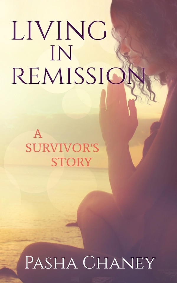 Living In Remission by Pasha Chaney, Paperback | Indigo Chapters