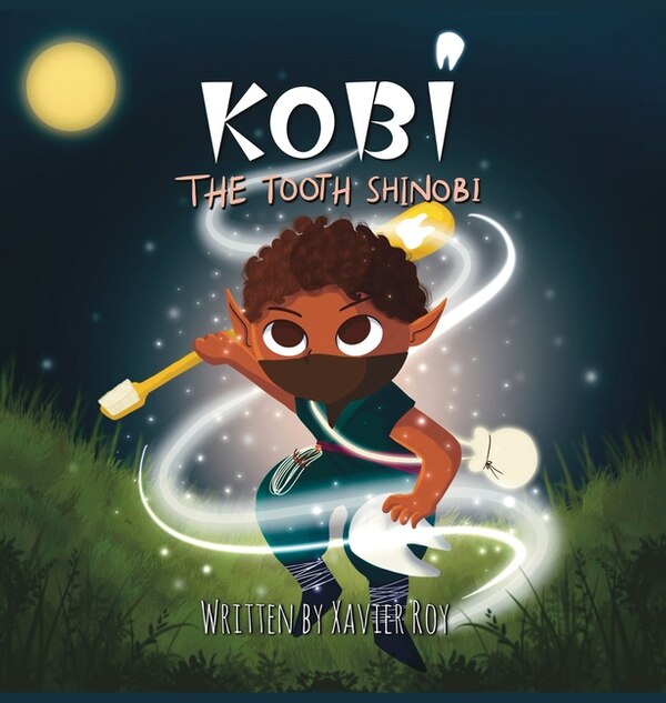 Kobi The Tooth Shinobi by Xavier Roy, Hardcover | Indigo Chapters