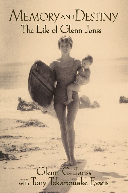 Memory and Destiny the Life of Glenn Janss by Tony T Evans, Paperback | Indigo Chapters