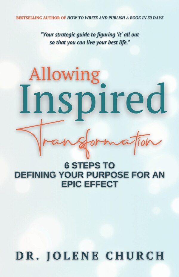 Allowing Inspired Transformation by Jolene E Church, Paperback | Indigo Chapters