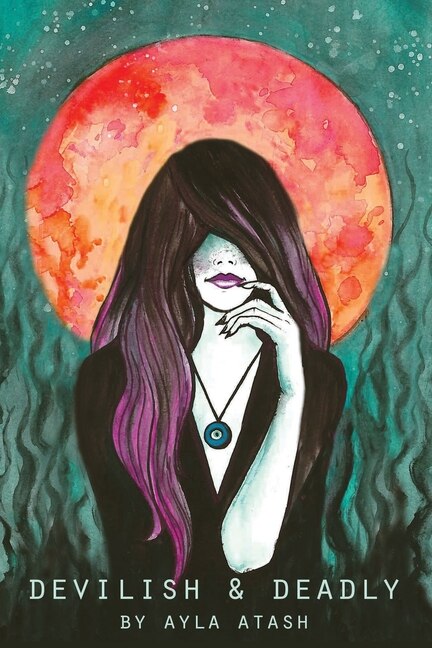 Devilish And Deadly by Ayla Atash, Paperback | Indigo Chapters