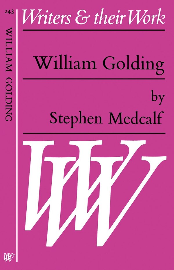 William Golding by Stephen Medcalf, Paperback | Indigo Chapters
