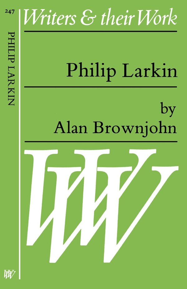 Philip Larkin by Alan Brownjohn, Paperback | Indigo Chapters