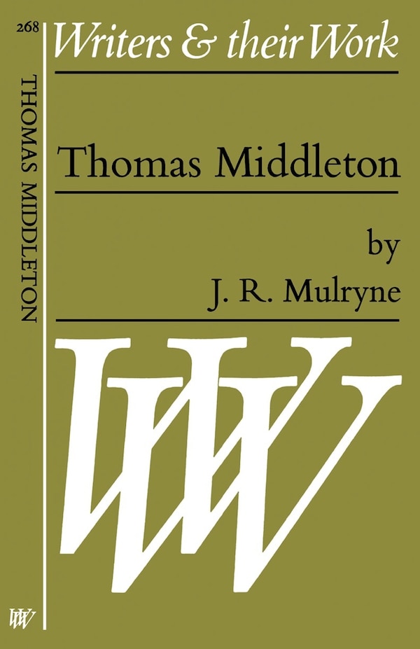 Thomas Middleton by J. R. Mulryne, Paperback | Indigo Chapters