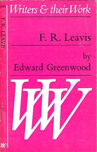 F.R. Leavis by E. B. Greenwood, Paperback | Indigo Chapters