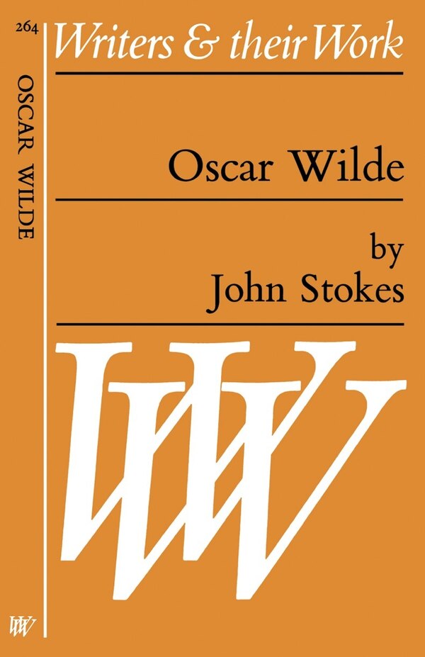 Oscar Wilde by John Stokes, Paperback | Indigo Chapters