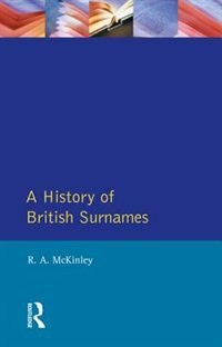 A History Of British Surnames by R. Mckinley, Paperback | Indigo Chapters