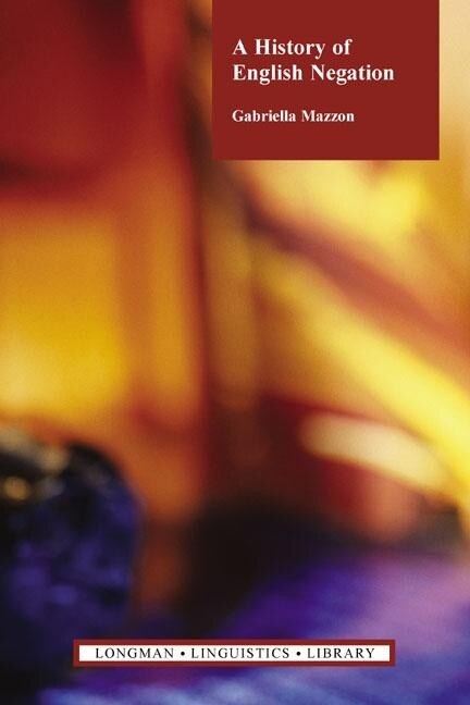 A History Of English Negation by Gabriella Mazzon, Paperback | Indigo Chapters