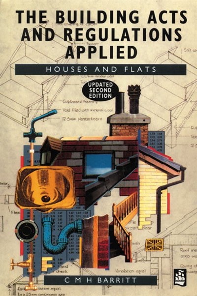 The Building Acts And Regulations Applied by C M H Barritt, Paperback | Indigo Chapters