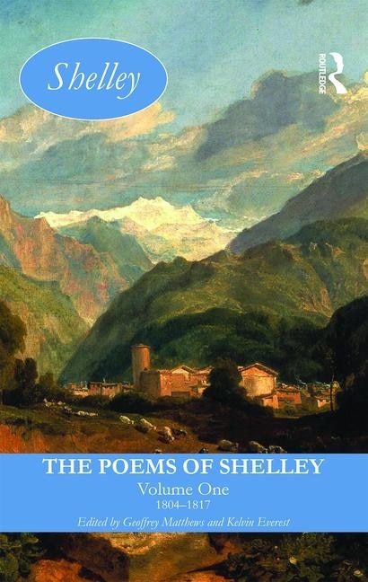 The Poems of Shelley: Volume One by Geoffrey Matthews, Hardcover | Indigo Chapters