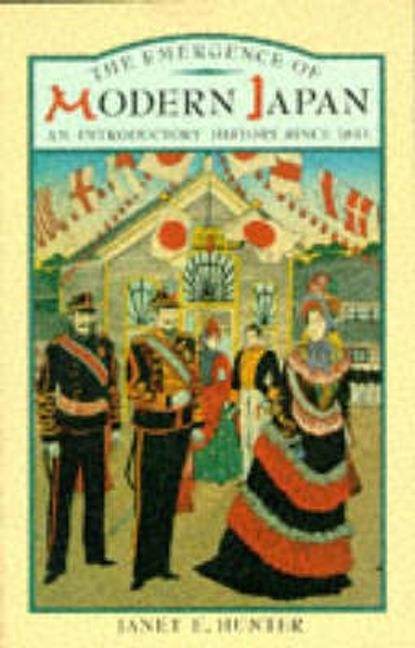 The Emergence of Modern Japan by Janet Hunter, Paperback | Indigo Chapters