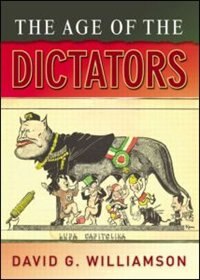 The Age Of The Dictators by D.g. Williamson, Paperback | Indigo Chapters