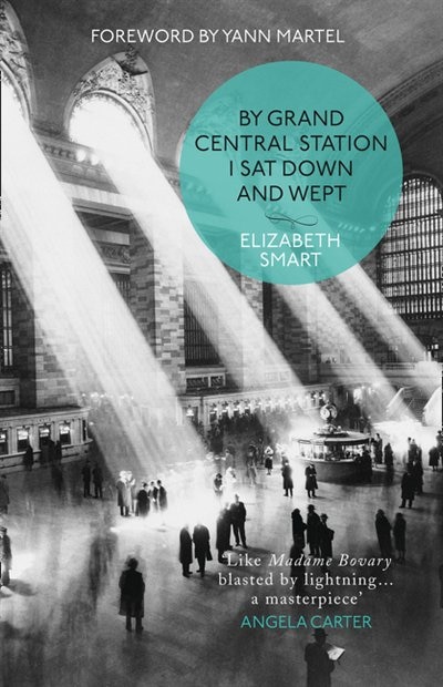 By Grand Central Station I Sat Down and Wept by Elizabeth Smart, Perfect | Indigo Chapters