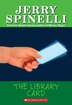 The Library Card by Jerry Spinelli, Paperback | Indigo Chapters