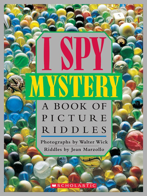 I Spy Mystery: A Book of Picture Riddles by Jean Marzollo, Hardcover | Indigo Chapters