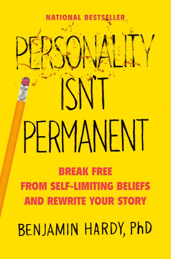 Personality Isn't Permanent by Benjamin Hardy, Hardcover | Indigo Chapters