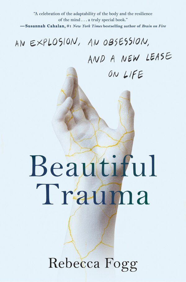 Beautiful Trauma by Rebecca Fogg, Hardcover | Indigo Chapters