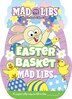 Easter Basket Mad Libs by Gabrielle Reyes, Paperback | Indigo Chapters