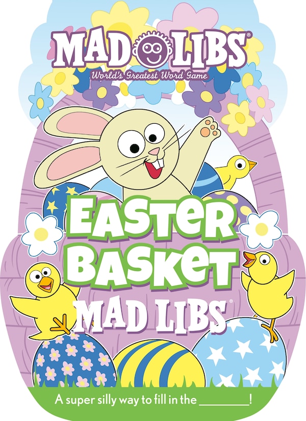 Easter Basket Mad Libs by Gabrielle Reyes, Paperback | Indigo Chapters