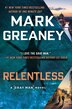 Relentless by Mark Greaney, Hardcover | Indigo Chapters