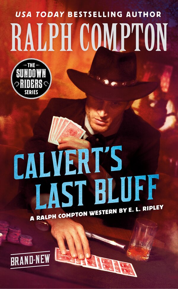 Ralph Compton Calvert's Last Bluff by E. L. Ripley, Mass Market Paperback | Indigo Chapters