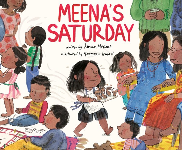 Meena's Saturday by Kusum Mepani, Hardcover | Indigo Chapters