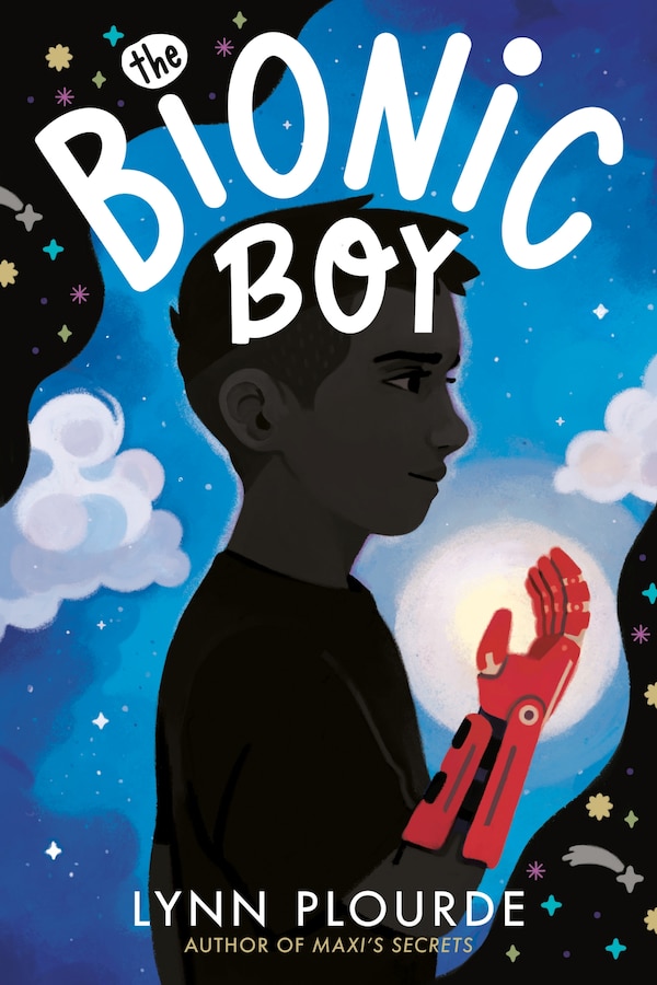 The Bionic Boy by Lynn Plourde, Hardcover | Indigo Chapters