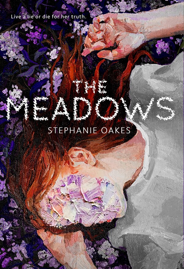 The Meadows by Stephanie Oakes, Paperback | Indigo Chapters