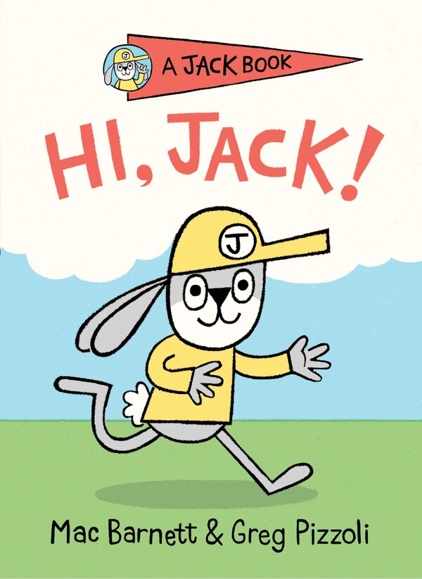 Hi Jack by Mac Barnett, Paper over Board | Indigo Chapters