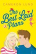 The Best Laid Plans by Cameron Lund, Hardcover | Indigo Chapters