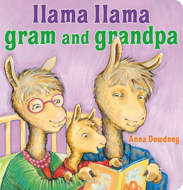 Llama Llama Gram And Grandpa by Anna Dewdney, Board Book | Indigo Chapters