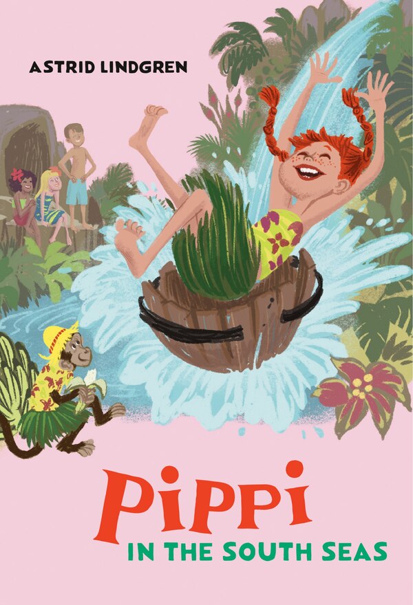 Pippi In The South Seas by Astrid Lindgren, Paperback | Indigo Chapters