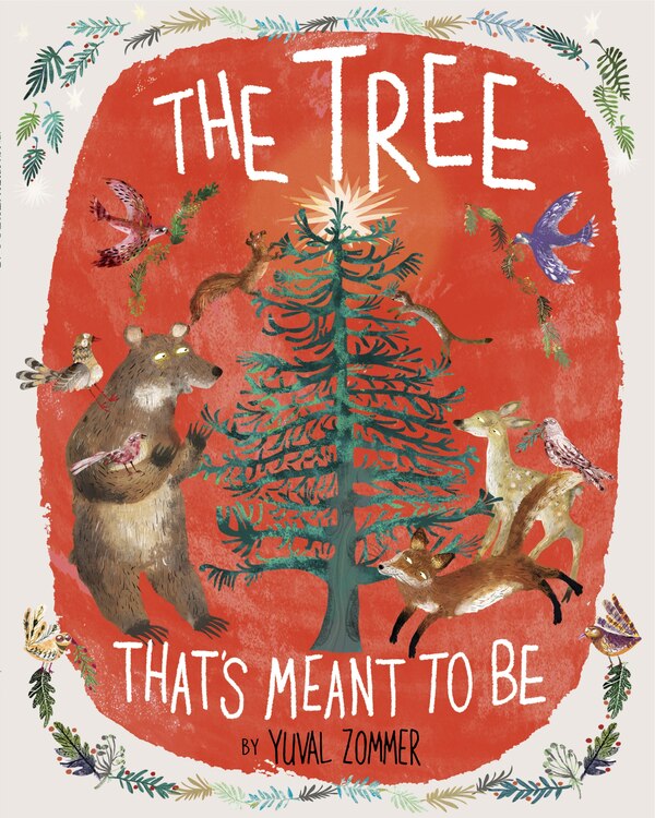 The Tree That's Meant to Be by Yuval Zommer, Hardcover | Indigo Chapters