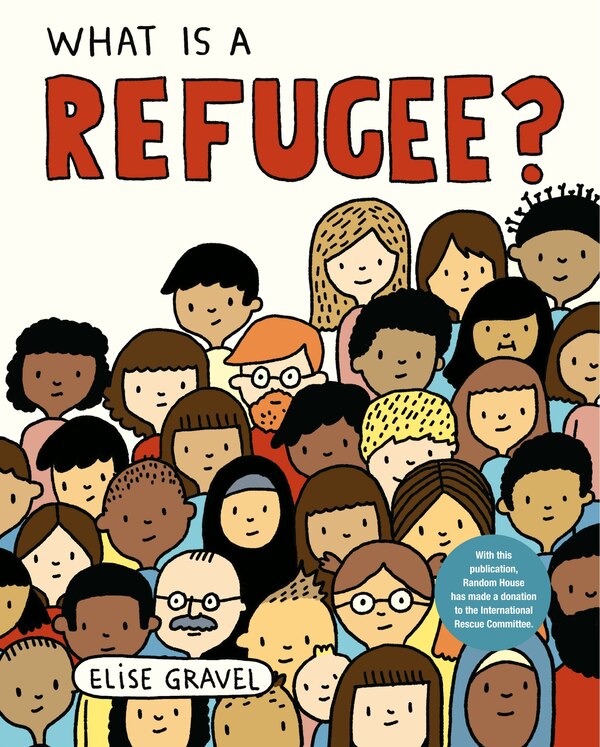 What Is A Refugee? by Elise Gravel, Hardcover | Indigo Chapters