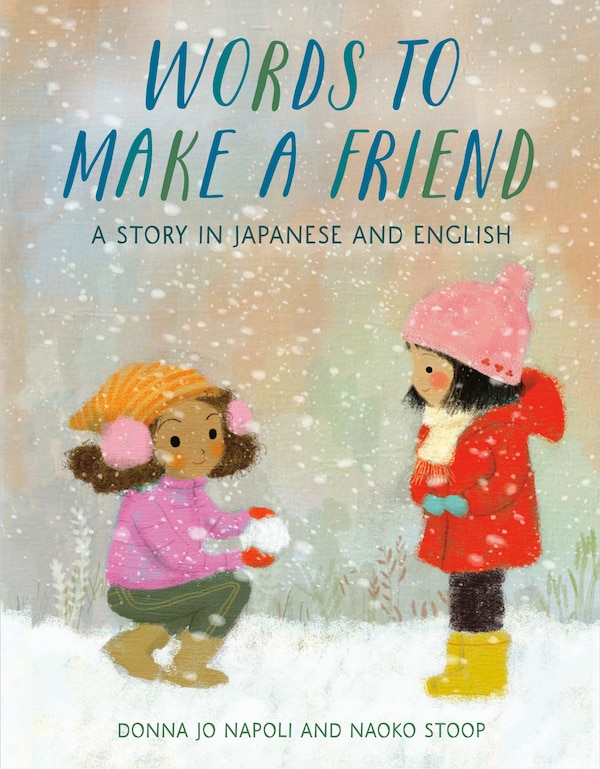 Words To Make A Friend by Donna Jo Napoli, Hardcover | Indigo Chapters