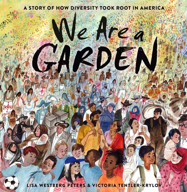 We Are a Garden by Lisa Westberg Peters, Reinforced Library Binding | Indigo Chapters