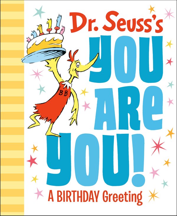 Dr. Seuss's You Are You A Birthday Greeting by Dr. Dr. Seuss, Hardcover | Indigo Chapters