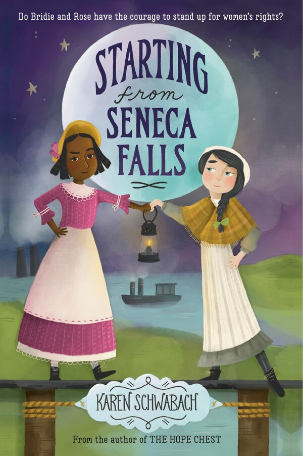 Starting from Seneca Falls by Karen Schwabach, Paperback | Indigo Chapters