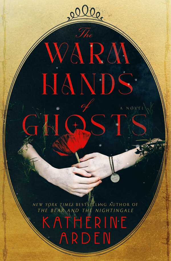 The Warm Hands of Ghosts by Katherine Arden, Hardcover | Indigo Chapters